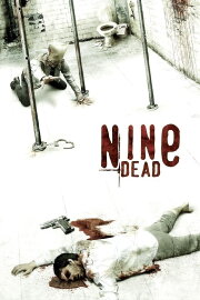 Nine Dead Nine Dead