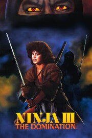 Ninja III: The Domination Ninja III: The Domination