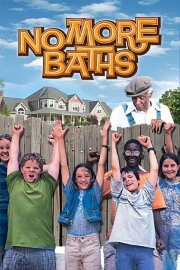 No More Baths!