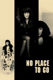 No Place to Go No Place to Go