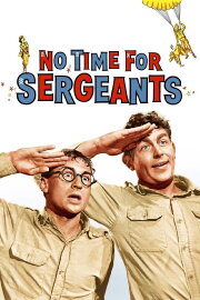 No Time for Sergeants No Time for Sergeants