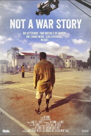 Not a War Story Not a War Story