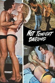 Not Tonight, Darling