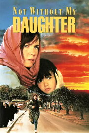 Not Without My Daughter Not Without My Daughter