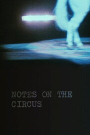 Notes on the Circus Notes on the Circus