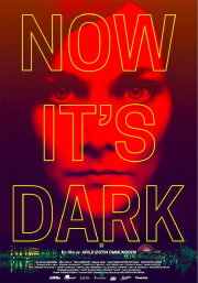Now It's Dark