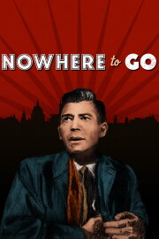 Nowhere to Go Nowhere to Go