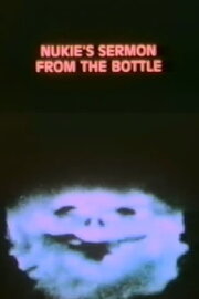 Nukie's Sermon from the Bottle Nukie's Sermon from the Bottle