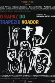 O Rapaz do Trapézio Voador O Rapaz do Trapézio Voador