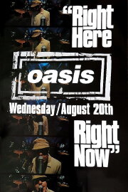 Oasis: Right Here Right Now Oasis: Right Here Right Now