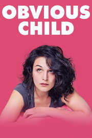 Obvious Child Obvious Child