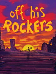 Off His Rockers Off His Rockers