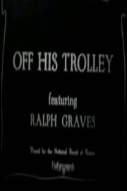 Off His Trolley Off His Trolley