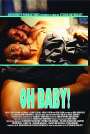 Oh Baby! Oh Baby!