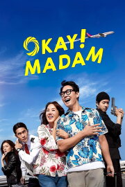 Okay! Madam