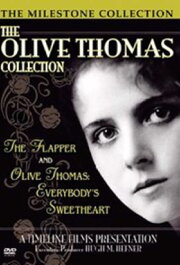Olive Thomas: The Most Beautiful Girl in the World Olive Thomas: The Most Beautiful Girl in the World