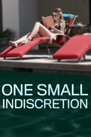 One Small Indiscretion One Small Indiscretion