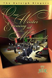 One Winter Evening at Meymandi: The Raleigh Ringers One Winter Evening at Meymandi: The Raleigh Ringers