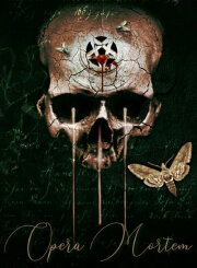 OPERA MORTEM OPERA MORTEM