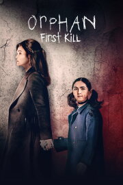 Orphan: First Kill Orphan: First Kill