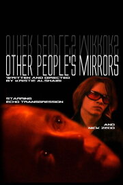 Other People's Mirrors