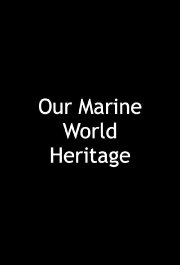 Our Marine World Heritage