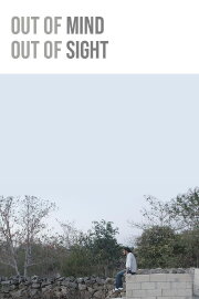 Out of Mind, Out of Sight Out of Mind, Out of Sight
