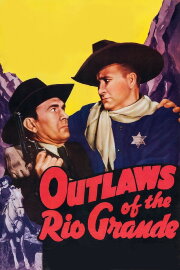 Outlaws of the Rio Grande Outlaws of the Rio Grande