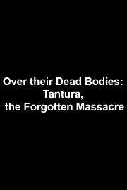 Over Their Dead Bodies: Tantura, the Forgotten Massacre
