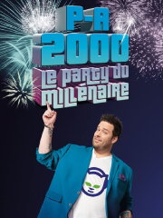 P-A 2000 : Le party du millénaire P-A 2000 : Le party du millénaire