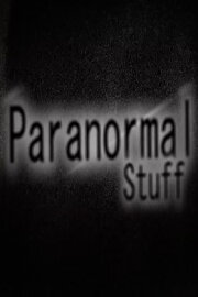 Paranormal Stuff Paranormal Stuff