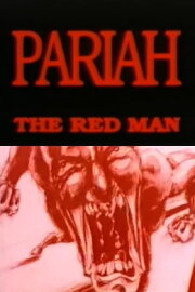 Pariah the Red Man Pariah the Red Man