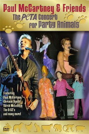 Paul McCartney & Friends: The PeTA Concert for Party Animals Paul McCartney & Friends: The PeTA Concert for Party Animals