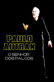 Paulo Autran – O Senhor dos Palcos Paulo Autran – O Senhor dos Palcos