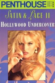 Penthouse Satin & Lace II: Hollywood Undercover Penthouse Satin & Lace II: Hollywood Undercover