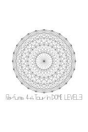 Perfume 4th Tour in DOME Level 3
