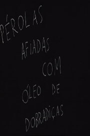Pérolas Afiadas com Óleo de Dobradiças
