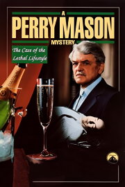 Perry Mason: The Case of the Lethal Lifestyle Perry Mason: The Case of the Lethal Lifestyle