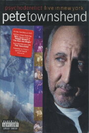 Pete Townshend Live in New York Featuring Psychoderelict Pete Townshend Live in New York Featuring Psychoderelict