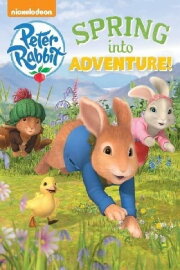 Peter Rabbit: Spring into Adventure Peter Rabbit: Spring into Adventure