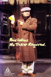 Phil Collins: No Ticket Required Phil Collins: No Ticket Required