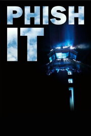 Phish: IT Phish: IT
