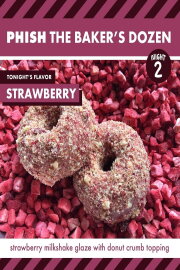 Phish: The Baker's Dozen: Night 2 - Strawberry