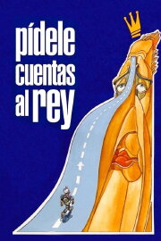 Pídele cuentas al rey Pídele cuentas al rey