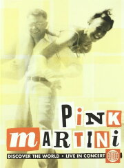 Pink Martini - Discover the World