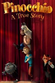 Pinocchio: A True Story Pinocchio: A True Story