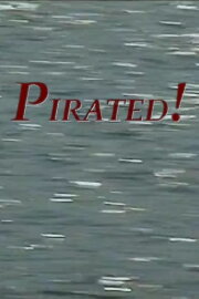 Pirated! Pirated!