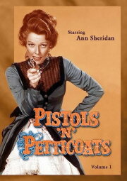 Pistols 'n' Petticoats Pistols 'n' Petticoats