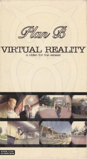 Plan B - Virtual Reality Plan B - Virtual Reality
