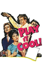 Play It Cool Play It Cool